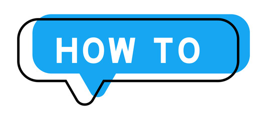 Speech banner and blue shade with word how to on white background