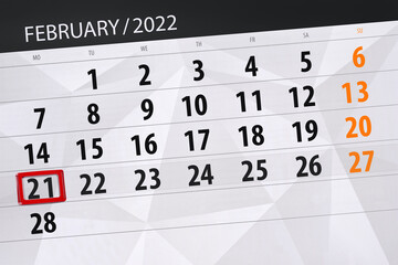 Fototapeta premium Calendar planner for the month february 2022, deadline day, 21, monday