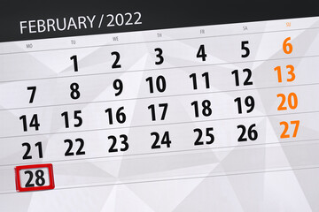Calendar planner for the month february 2022, deadline day, 28, monday