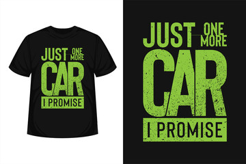 just one more car i promise typography t-shirt design motivational quotes for jeep or car | green background - obrazy, fototapety, plakaty