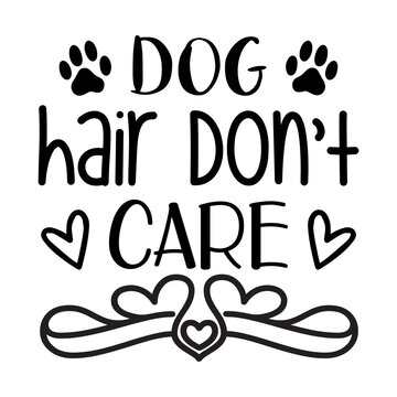 Dog Hair Do Not Care-svg