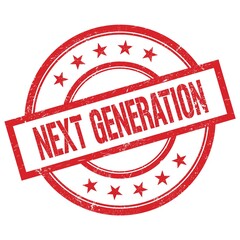 NEXT GENERATION text written on red vintage round stamp.