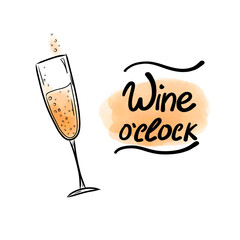Vector illustration with lettering inscription Wine o'clock , a glass of white wine on a watercolor background. Lettering for postcards, posters, Valentine's Day, cafe