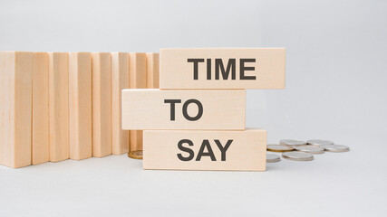 time to say - words on wooden blocks, pandemic survival concept