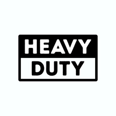 Fototapeta premium Heavy Duty Text, Heavy Duty Vector, Strong Text, Durable Illustration Background