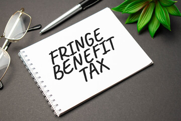 FRINGE BENEFIT TAX word. Business Marketing Words Typography Concept
