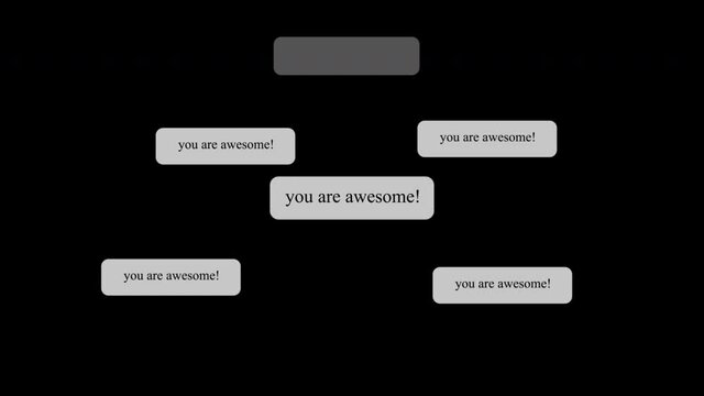Comments messages notification Pop up you are awesome multiple comments coming up on black screen social media comments