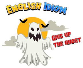 English idiom with picture description for give up the ghost