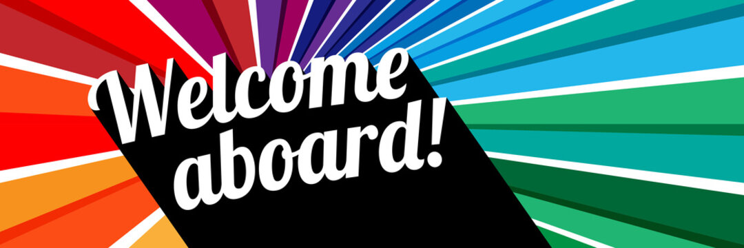 Welcome aboard !
