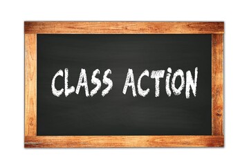 Obraz premium CLASS ACTION text written on wooden frame school blackboard.
