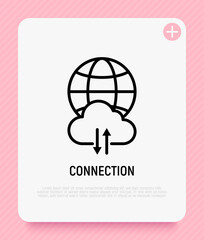 Internet connection thin line icon: globe with cloud and arrows. Modern vector illustration.