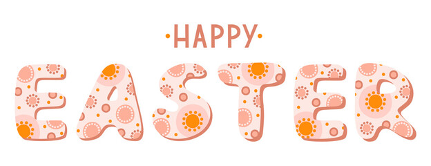 lettering Happy Easter in warm pastel colors. Illustration with text in abstract style. Vector