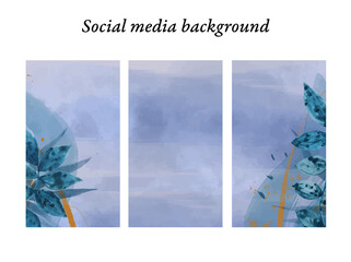Plantillas de diseño para historias en redes sociales  con motivos de naturaleza. Hojas de acuarela en tonos azules y toques dorados, con espacio para texto e imágenes