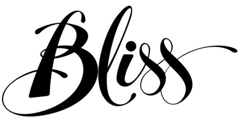 Bliss - custom calligraphy text