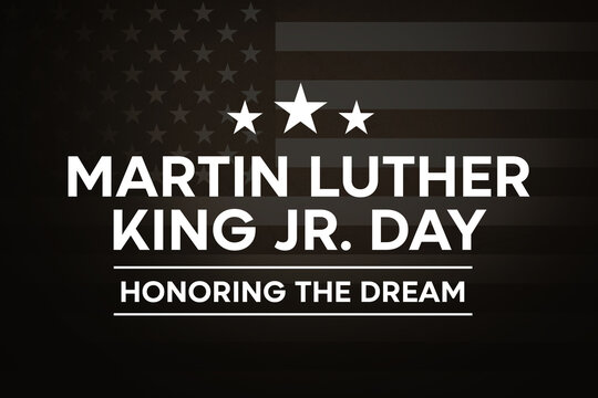 Honoring the Dream, Martin Luther King Jr. Day Abstract Background with United States Flag and stars