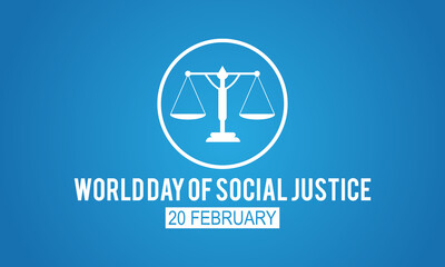 World Day of Social Justice, February 20. Vector template Design for banner, card, poster, background.