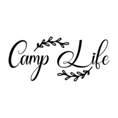Camp Life svg 