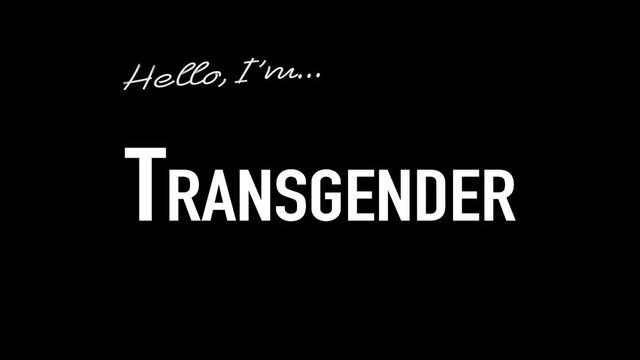 Hello, I'm Transgender