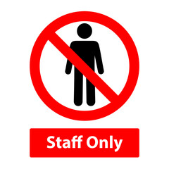 warning vector sign no entry and staff only - obrazy, fototapety, plakaty