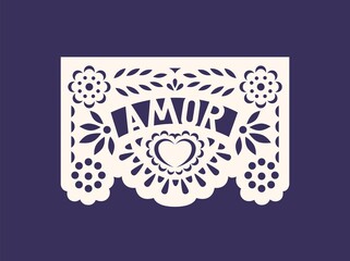 Mexico Papel Picado for Dia de los Muertos, Day of the Dead. Pecked paper flag with flower pattern with Mexican Amor text, Love in translation. Traditional Latin decor. Flat vector illustration