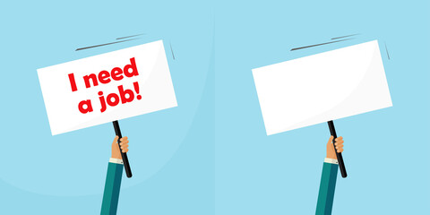 Sign board placard protest banner vector holding hand blank empty and need a job announcement signboard picket in unemployed man person flat cartoon vector illustration, activism action idea