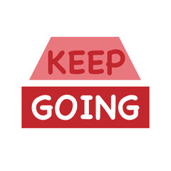 Keep Going Lettering.