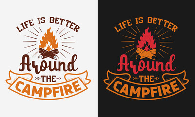 Life is better around the Campfire, Vector illustration