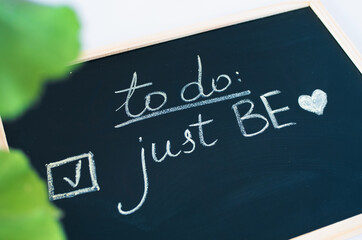 To do list with just be message written on blackboard with chalk