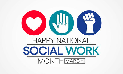 Social Work month is observed every year in March, in recognition of the contributions of social workers to society. Vector illustration