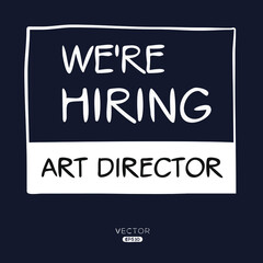 Fototapeta na wymiar We are hiring Art Director, vector illustration.