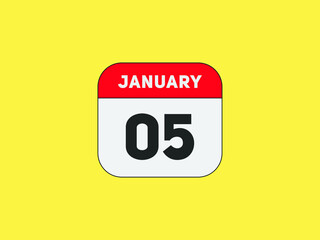 January 05 text calendar reminder. 5th january daily calendar icon vector. 
