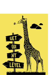 Cool giraffe drawing with Get On My Level signpost