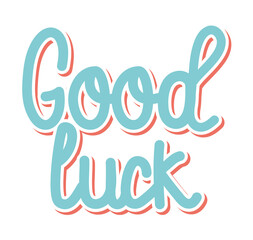 cute colored good luck phrase