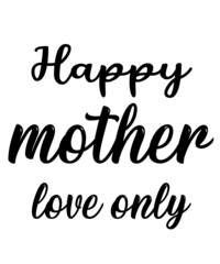 Happy mother love only SVG file