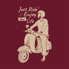 just ride enjoy your life typography with bearded man hand drawn illustration