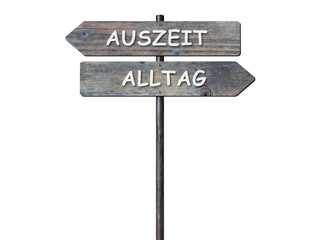 Wegweiser Auszeit oder Alltag