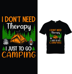 I don't need therapy i just to go...t-shirt