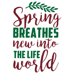 Spring Breathes New Into The Life World