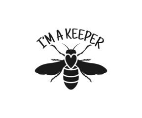 I'm A Keeper Honeybee Beekeeper svg file,Beekeeping svg,Gardening SVG,Funny T-shirt svg-Vector Art-Cricut,Silhouette