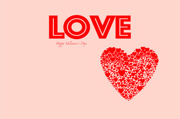 Big letters Love, text Happy Valentine's day and big heart composed of many little hearts on the gentle rose background