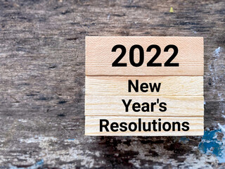 New Year Concept. 2022 NEW YEAR'S RESOLUTIONS text background. Stock photo.