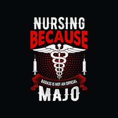 nursing because badass is not an official majo
