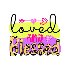 loved and blessed
