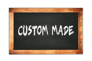 Obraz premium CUSTOM MADE text written on wooden frame school blackboard.