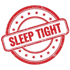 SLEEP TIGHT text on red grungy round rubber stamp.