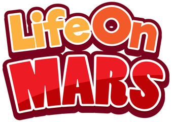 Life on Mars word logo design