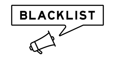 Megaphone icon with speech bubble in word blacklist on white background
