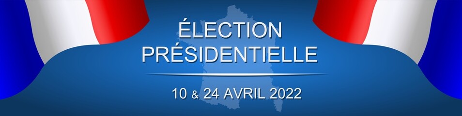 Election présidentielle de 2022 en France	 - obrazy, fototapety, plakaty