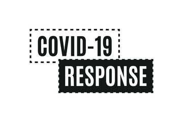Covid-19 Response, Coronavirus Response, Covid-19 Text, Covid Pandemic, Vector Illustration Background