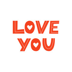 Love you vector lettering on isolated background. Cute handwritten quote. Valentine's day. Romantic typography